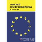 Avrupa Birliği Enerji Arz Güvenliği Politikası