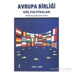 Avrupa Birliği Göç Politikaları - Fatih Çam