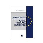 Avrupa Birliği İnsan Hakları Rejimi Işığında Avrupa Tutuklama Müzekkeresi - Mehmet Gündoğdu