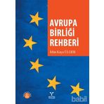 AVRUPA BİRLİĞİ REHBERI - İRFAN KAYA ÜLGER