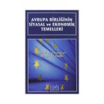 Avrupa Birliğinin Siyasal ve Ekonomik Temelleri - Mesut Hakkı Caşın c ugur ozgoker