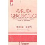 AVRUPA GERÇEKÇİLİĞİ BALZAC - STENDHAL - ZOLA - TOLSTOY - GORKI VE DİĞERLERİ - GEORG LUKÁCS