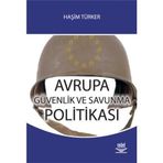 AVRUPA GÜVENLİK VE SAVUNMA POLITIKSA - HAŞİM TÜRKER
