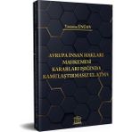 Avrupa Insan Hakları Mahkemesi Kararları Işığında Kamulaştırmasız El Atma