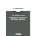 Avrupa İnsan Hakları Mahkemesi ve Anayasa Mahkemesi İçtihatları Çerçevesinde Örgütlenme Özgürlüğü