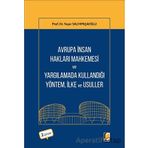 Avrupa İnsan Hakları Mahkemesi ve Yargılamada Kullandığı Yöntem, İlke ve Usuller