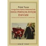 Avrupa İnsan Hakları Mahkemesi’nde Doğu Perinçek - İsviçre Davası