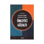 Avrupa İnsan Hakları Sözleşmesi Açısından Önleyici Gözaltı - Murat Ceyhan
