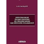 Avrupa İnsan Hakları Sözleşmesi Çerçevesinde Adil Yargılanma Hakkının Kamu Görevlilerine Uygulanabilirliği