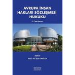 Avrupa İnsan Hakları Sözleşmesi Hukuku / İlyas Doğan / Astana Yayınları / 9786257890977