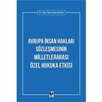 Avrupa İnsan Hakları Sözleşmesinin Milletlerarası Özel Hukuka Etkisi