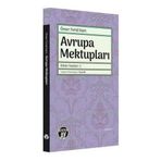 Avrupa Mektupları - Bütün Yazıları 2 - Ömer Ferid Kam - Büyüyen Ay Yayınları