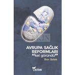 Avrupa Sağlık Reformları - İlker Belek