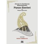 Avrupa ve Azerbaycan Bestecilerinden Piyano Eserleri ve Teknik Alıştırmalar - Arkadaş Yayınları