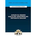 Avrupada Göçmen Suçluluğu Araştırmaları Sistematik Derleme - Nur Şirin Büyükcoşkun