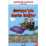 AVRUPA'YLA DERIN BAĞLAR HAYATIM AVRUPA 5. KITAP - EROL MANİSALI