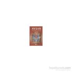 AVŞAR - KÜLTÜR COĞRAFYASI VE HALK KÜLTÜRÜ - ADNAN MENDERES KAYA;MUSTAFA AKSOY;YAŞAR KALAFAT