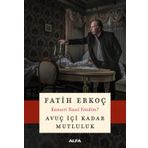 Avuç İçi Kadar Mutluluk - Fatih Erkoç