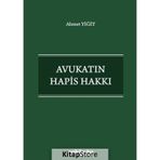 Avukatın Hapis Hakkı - Ahmet Yiğit