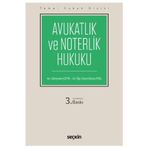 Avukatlık ve Noterlik Hukuku - Süleyman Çetin