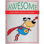 Awesome: Coloring Book For Kids