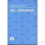 Ay... Gülcemal - Abdurrahman Deveci