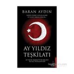 Ay Yıldız Teşkilatı - Baran Aydın