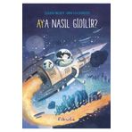 Ay'a Nasıl Gidilir - Claudia Walder