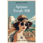 Ayağımın Tozuyla Aşk - Burçak Gönül