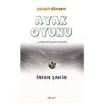 Ayak Oyunu Parçalı Dünyam