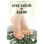 Ayak Sağlığı ve Bakımı - Şeyda Akarsu