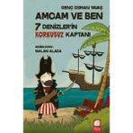 Aycer Amcam ve Ben - 7 Denizler'in Korkusuz Kaptanı