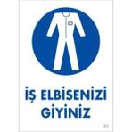 Aycer Iş Elbisenizi Giyiniz Uyarı Levhası 25X35 Kod:1