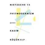 Aycer Nietzsche ve Postmodernizm