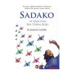 Aycer Sadako ve Kağıttan Bin Turna Kuşu