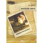Ayçiçek Abla - Handan Topçuoğlu