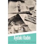 Aydaki Kadın - Ahmet Hamdi Tanpınar
