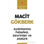 Aydınlanma Felsefesi, Devrimler ve Atatürk - Macit Gökberk