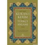 AYET AYET KUR´AN-I KERIM VE TÜRKÇE ANLAMI (MEAL) - HÜSEYİN ELMALI; ÖMER DUMLU