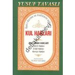 AYET-I KERIME VE HADISLERIN IŞIĞINDA KUL HAKLARI (B44) ANA-BABA HAKLARI - YUSUF TAVASLI