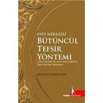 Ayet Merkezli Bütüncül Tefsir Yöntemi - Mehmet Emin Yurt