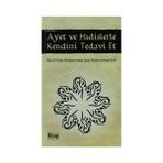 AYET VE HADISLERLE KENDINI TEDAVI ET - EBU EL-FIDA M. İZZET MUHAMMET ARIF