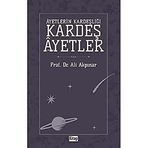 Ayetlerin Kardeşliği - Kardeş Ayetler Ali Akpınar