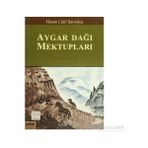 AYGAR DAĞI MEKTUPLARI DOĞA YAZILARI - HASAN LATIF SARIYÜCE