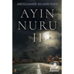 Ayın Nuru 2 - Abdülhamid Selman Kaya