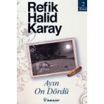 Ayın On Dördü - Refik Halit Karay
