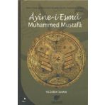 Ayine-i Esma Muhammed Mustafa - Yıldırım İlhan