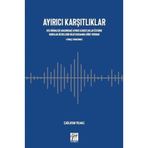 Ayırıcı Karşıtlıklar Ses Birimleri Arasındaki Ayırıcı Karşıtlıklar Üzerine Kurulan Dizgelerin Bilgi Kuramına Göre Yorumu - Çağlayan Yılmaz