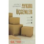 AYKIRI ÜÇGENLER - ATTILÂ ŞENKON