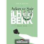 Aykırı ve Şair İlhan Berk - Tarık Özcan